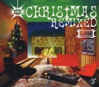 Various artists - Christmas Remixed 