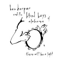 Ben Harper and the Blind Boys of Alabama - There Will Be a Light 