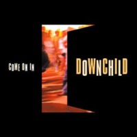 Downchild - Come On In