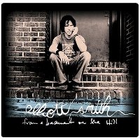 Elliott Smith - From a Basement on the Hill