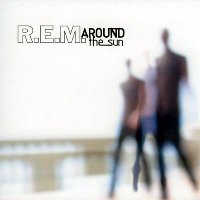 R.E.M. - Around the Sun