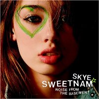 Skye Sweetnam - Noise from the Basement