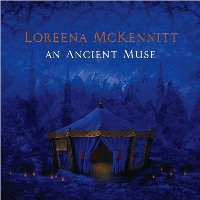 Loreena McKennitt - An Ancient Muse