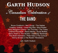 Various artists - Garth Hudson Presents a Canadian Celebration of The Band