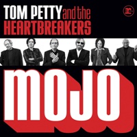 Tom Petty and the Heartbreakers - Mojo