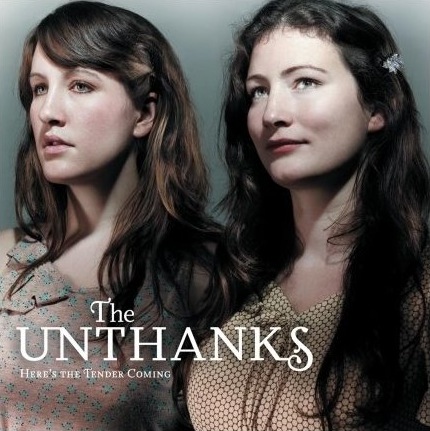 The Unthanks - Here’s the Tender Coming