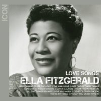 Ella Fitzgerald - Icon: Love Songs