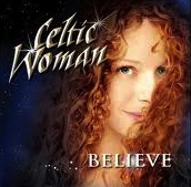 Celtic Woman-Believe