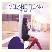 Melanie Fiona-The MF Life