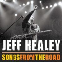 Jeff Healey - Songs from the Road