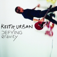 Keith Urban - Defying Gravity