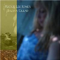 Rickie Lee Jones - Balm in Gilead