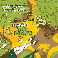 Matthew Sweet & Susanna Hoffs - Under the Covers Vol. 2