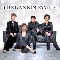 The Rankin Family - These Are the Moments