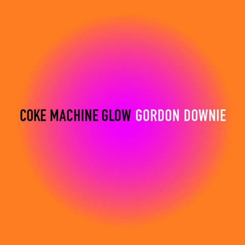 GordDownie-CokeMachineGlow